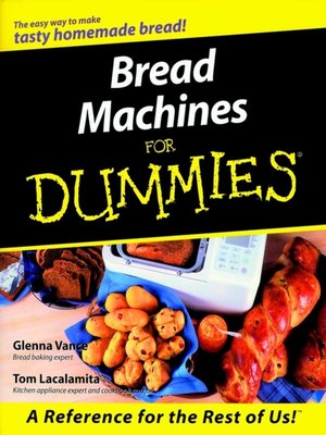 cover image of Bread Machines For Dummies